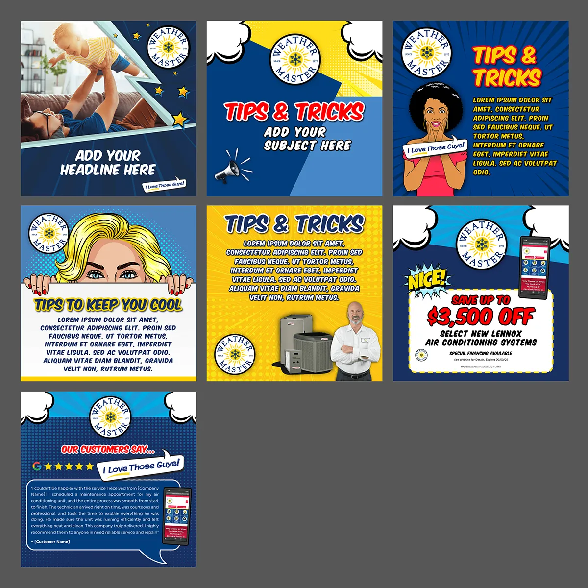 Grid showcase of 7 Weather Master HVAC social media marketing templates in comic book pop art style featuring blue and yellow color scheme with halftone dot patterns, Weather Master circular sun logo, I Love Those Guys tagline, Tips and Tricks educational content layouts, promotional savings graphics with $3500 off Lennox AC systems, customer testimonial design with Google 5-star review, cartoon-style character illustrations of women and professional HVAC technician with equipment, mobile app screenshots, speech bubbles and burst graphics demonstrating versatile social media template designs for home services marketing